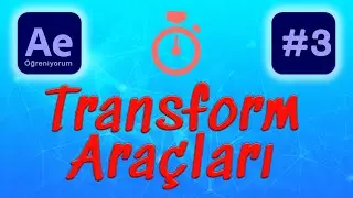Ae FPS ve Transform Araçları | After Effects Dersleri CC 2021 #3