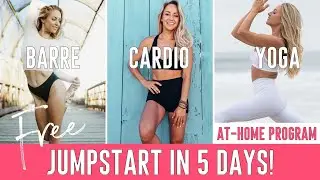 5 Day Jumpstart | Free At-Home Barre, Fitness & Yoga Challenge