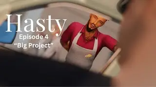 Hasty | Episode 4 "Big Project" 📝