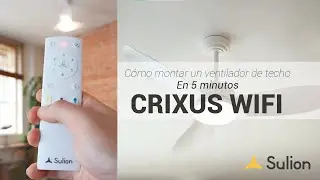 Sulion - Ventilador de techo CRIXUS/RODAN WIFI - Instalación y uso