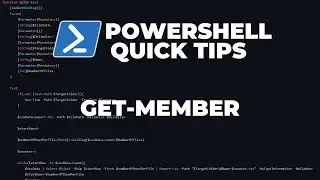 PowerShell Quick Tips : Get-Member