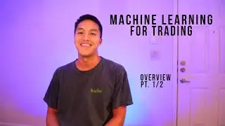 CS7646: Machine Learning for Trading Course Overview (Part 1 of 2)