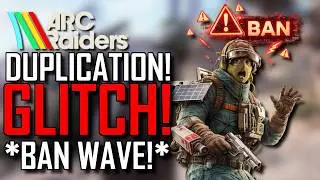 Arc Raiders | DUPLICATION GLITCH! *UPDATE!* | New BAN WAVE COMING! | Devs RESPOND!! | This Is BAD...