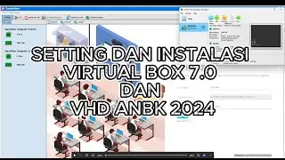 Cara Setting VirtualBox dan Instalasi VHD ANBK 2024 | Semi Daring
