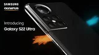 Samsung Galaxy S22 Ultra - Introducing - 2021