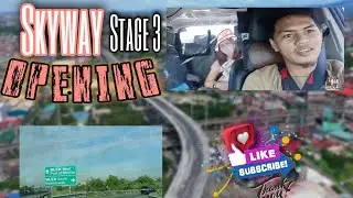 Skyway Stage 3 Opening Roadtrip | Aixean Channel