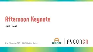 PyCon Canada 2017 - Julia Evans (Saturday Afternoon Keynote)