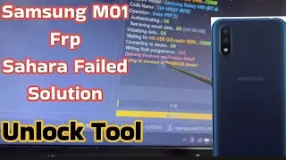 Samsung M01 Frp/Pattern Sahara Failed Unlock Tool Solution 