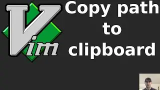 A Custom Vim Mapping to Copy a Buffer's File Path to Your Clipboard