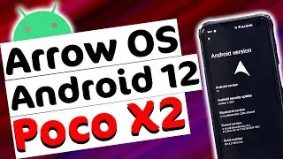 Arrow OS 12.0 [A12] Review on Poco X2 | Poco X2 New Update