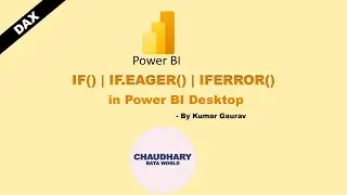 DAX - IF, IF.EAGER, IFERROR in Power BI