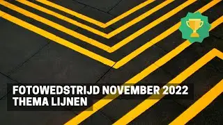 FOTOWEDSTRIJD - November 2022 Thema Lijnen