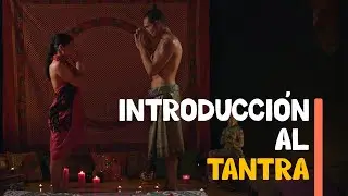 Introducción al Tantra | El 