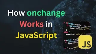 JavaScript onchange Event - What You Need to Know - Bangla