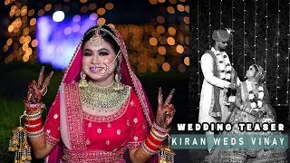 KIRAN WEDS VINAY I BEST INDIAN WEDDING TEASER 2021 I BY Akashmehraphotography