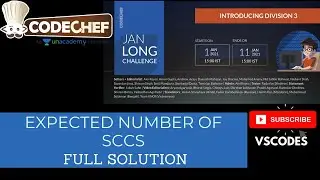 Expected Number of SCCs January Long Challenge 2021| Solutions