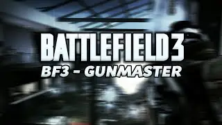 [Battlefield 3] Typical Gunmaster / Типичный Ганмастер