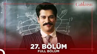 Çalıkuşu 27.Bölüm