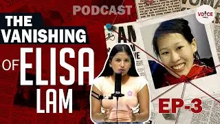 The Mysterious Vanishing of Elisa Lam | Voice Tales | Episode - 3 | The Noise 24 | Podcast