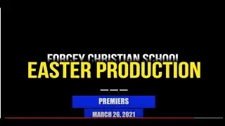 2021 Easter Production TEASER