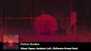 Vibey-Tapes: Ambient LoFi, Chillwave Preset Pack / #synthwave #musicproduction #lofi #soundesign