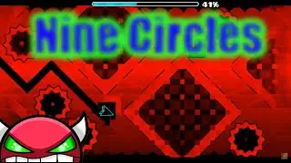 Geometry Dash - Nine Circles by ZoBros (Hard Demon)