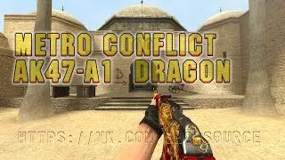 Metro Conflict AK47-a1  Counter-Strike: Source (серверные модели оружия)