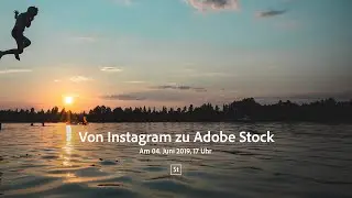 Webinar mit Jörg Nicht: Von Instagram zu Adobe Stock | Adobe DE