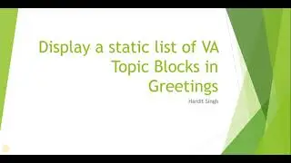 How to Display Static List of VA Topic Blocks | Hide Show Me Everything Button | ServiceNow