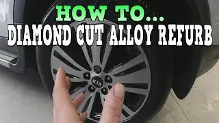 How to Refurb Diamond Cut Alloys SUPER FAST!