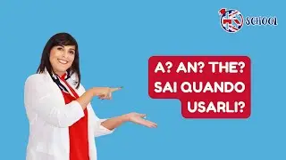 A, An e The – Come si usano gli articoli in inglese