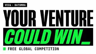VC26 Explained: The Free Global Venture Competition | $20,000+ in Prizes & Rewards