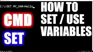 HOW TO SET AND USE VARIABLES (SET) IN CMD