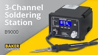 Baker B9000 3-Channel Soldering Station
