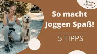 So macht Joggen Spaß - 5 Tipps für mehr Freude an Bewegung !