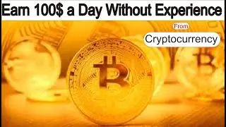 What is Cryptocurrency and How We Can Earn From Cryptocurrency | History Of Cryptocurrency