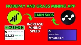 Earn 500$ NodePay & Grass Mining Airdrop | Increase Mining Speed