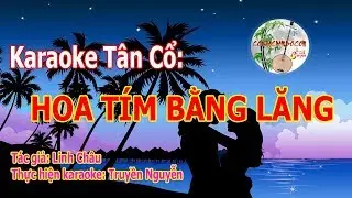 Hoa Tím Bằng Lăng - Karaoke Tân Cổ