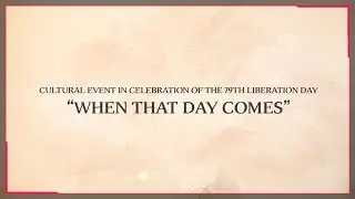 When that day comes : Joy and Freedom of Korea (광복 79주년 기념공연)