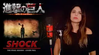 SHINGEKI NO KYOJIN | The final season - SHOCK - Ending Full (Cover)