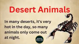 Desert Animals | Informative Topic | Learn English | Improve English