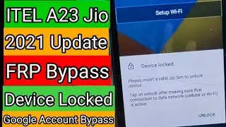 ITEL A23 Jio 2021 /FRP Unlock Device Locked Trick  Without P.C