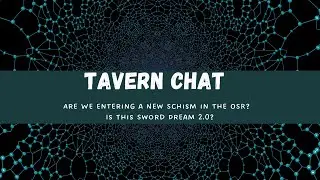 Are We Entering a New Schism in the OSR?  Is This Sword Dream 2.0?