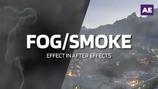 Create Fog/Smoke Effect in After Effects | Atmospheric Smoke/Fog Tutorial