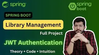 Library Management using JWT Authentication Full Project | Lec.33 |Spring Framework Bootcamp