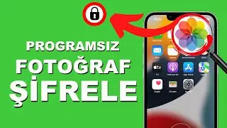 iPhone'da Programsız Fotoğraf Şifreleme (Fotoğraf Gizleme)