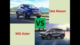 Tata Nexon vs Mg Astor : Comparison : Features, Specs, Review, Safety Rating, Pros and Cons