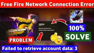 network connection error failed to retrieve account data 3 | free fire network connection error fix