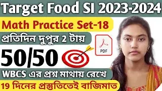 Food SI Math Practice Set|Math Practice Set for WBCS Prelims 2024,Clerkship,WBP,KP,SSC MTS,CHSL 2024