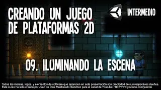 09 - Iluminando la escena - Creando un juego de plataformas en 2D